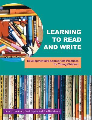 Learning to read and write : developmentally appropriate practices for young children