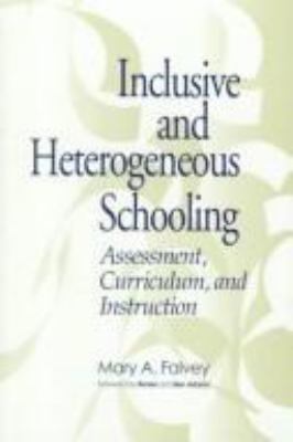 Inclusive and heterogeneous schooling : assessment, curriculum, and instruction