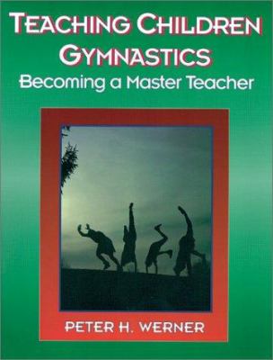 Teaching children gymnastics : becoming a master teacher