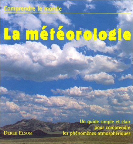 La météorologie : un guide simple et clair pour comprendre le climat