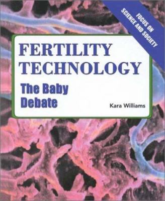 Fertility technology : the baby debate