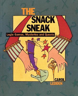 The snack sneak : logic games, mysteries and quests