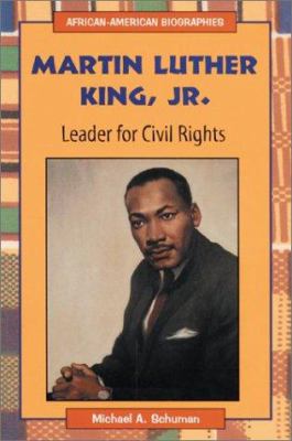 Martin Luther King, Jr. : leader for civil rights