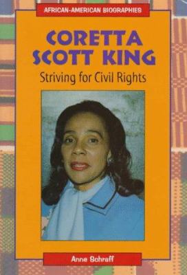 Coretta Scott King : striving for civil rights