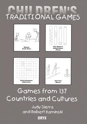 Children's traditional games : games from 137 countries and cultures