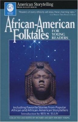 African-American folktales for young readers : including favorite stories from African and African-American storytellers