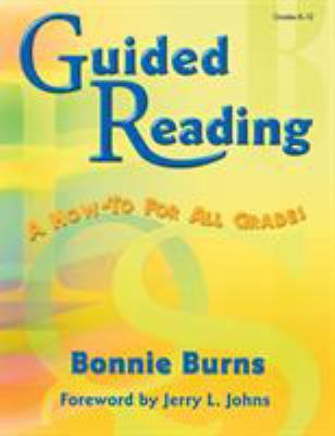 Guided reading : a how-to for all grades