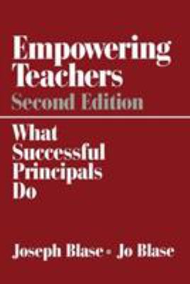 Empowering teachers : what successful principals do