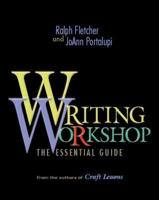 Writing workshop : the essential guide