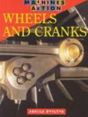 Wheels and cranks