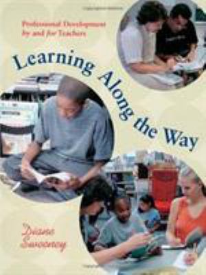 Learning along the way : professional development by and for teachers