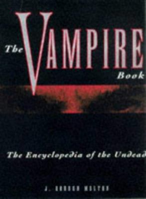 The Vampire book : the encyclopedia of the undead