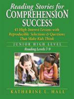 Reading stories for comprehension success : junior high level, reading level 7-9