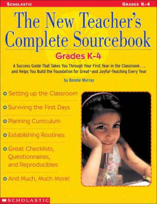 The new teacher's complete sourcebook. Grades K-4 /