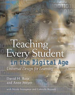 Teaching every student in the Digital Age : universal design for learning