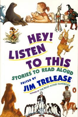 Hey! listen to this : stories to read aloud