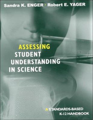 Assessing student understanding in science : a standards-based K-12 handbook