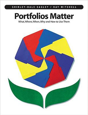 Portfolios matter : what, where, when, why and how to use them