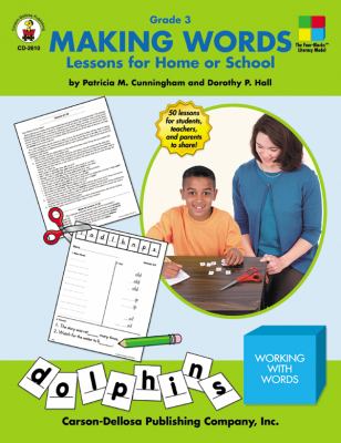 Making words : lessons for home or school : grade 3