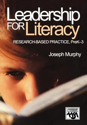 Leadership for literacy : research-based practice, preK-3