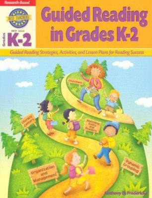Guided reading in Grades K-2 : guided reading strategies, activities, and lesson plans for reading success