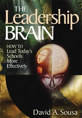 The leadership brain : how to lead today's schools more effectively