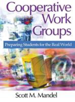 Cooperative work groups : preparing students for the real world