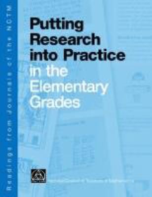 Putting research into practice in the elementary grades : readings from journals of the National Council of Teachers of Mathematics