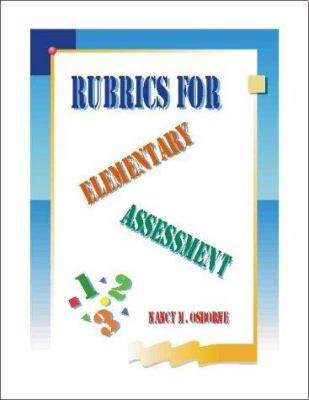 Rubrics for elementary assessment