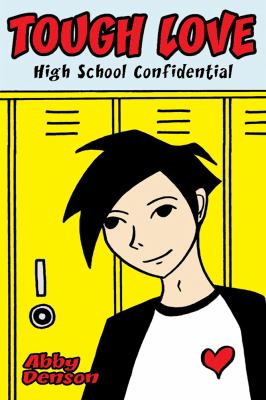 Tough love : high school confidential