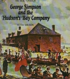 George Simpson and the Hudson's Bay Company