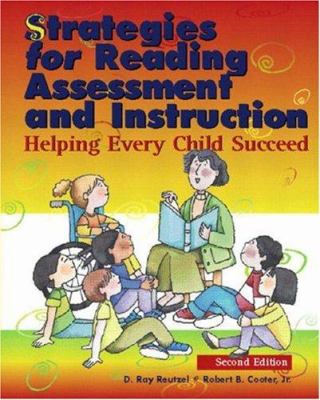 Strategies for reading assessment and instruction : helping every child succeed