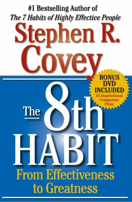 The 8th habit : from effectiveness to greatness