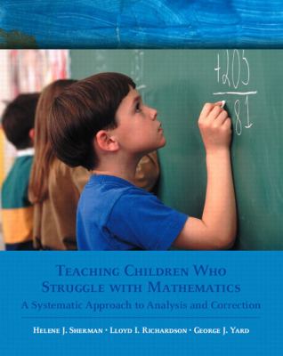Teaching children who struggle with mathematics : a systematic approach to analysis and correction