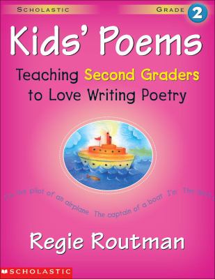 Kids' poems : teaching second graders to love writing poetry