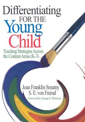 Differentiating for the young child : teaching strategies across the content areas (K-3)