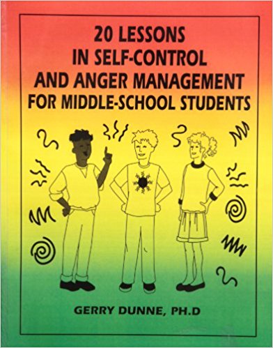 20 lessons in self control and anger management for middle-school students