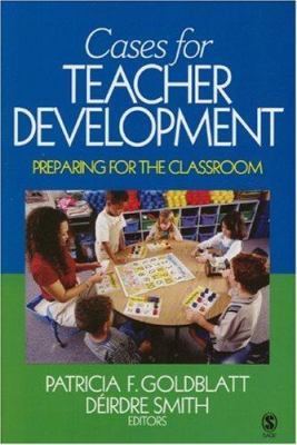 Cases for teacher development : preparing for the classroom