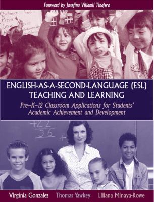 English-as-a-second-language (ESL) teaching and learning : pre-K-12 classroom applications for students' academic achievement and development
