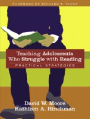 Teaching adolescents who struggle with reading : practical strategies