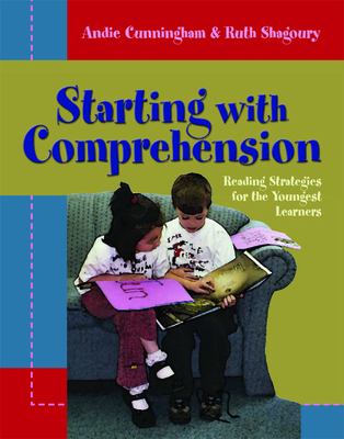 Starting with comprehension : reading strategies for the youngest learners