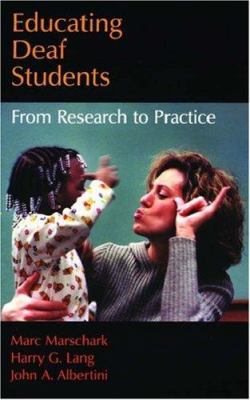 Educating deaf students : from research to practice