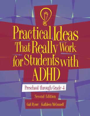 Practical ideas that really work for students with ADHD. Preschool through Grade 4 /