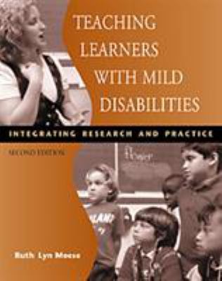 Teaching learners with mild disabilities : integrating research and practice