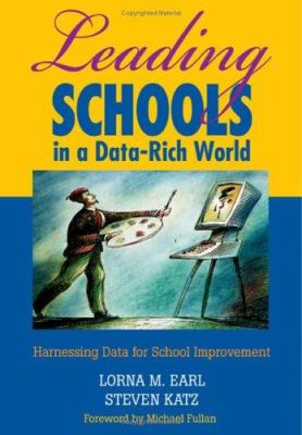 Leading schools in a data-rich world : harnessing data for school improvement