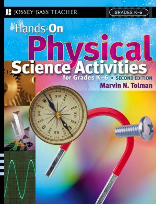 Hands-on physical science activities for grades K-6