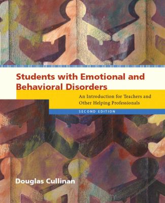 Students with emotional and behavioral disorders : an introduction for teachers and other helping professionals