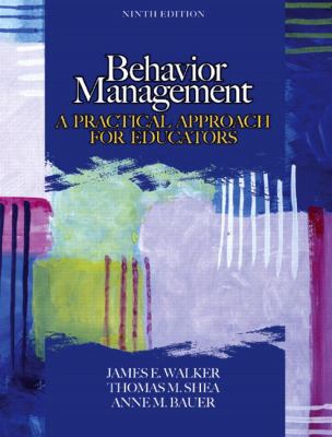 Behavior management : a practical approach for educators
