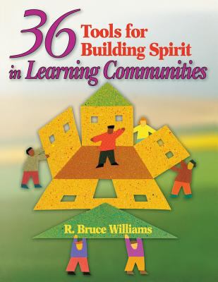 36 tools for building spirit in learning communities