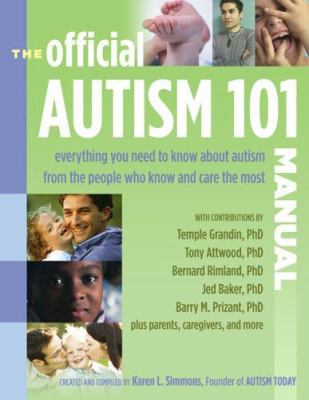 The official autism 101 manual : autism today